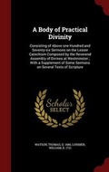 Cover: A Body of Practical Divinity - Andesite Press