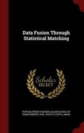 Cover: Data Fusion Through Statistical Matching - Andesite Press