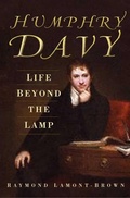 Cover: Humphry Davy: Life Beyond the Lamp - The History Press Ltd