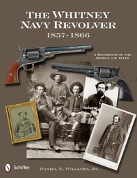 Enlarge image Cover: The Whitney Navy Revolver - Schiffer Publishing Ltd