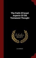 Cover: The Faith of Israel Aspects of Old Testament Thought - Andesite Press