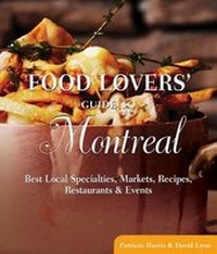 Abbildung von: Food Lovers' Guide to Montreal - Globe Pequot Press