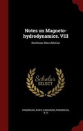 Cover: Notes on Magneto-Hydrodynamics. VIII - Andesite Press