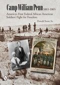 Cover: Camp William Penn: 1863-1865 - Schiffer Publishing Ltd