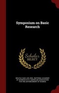 Cover: Symposium on Basic Research - Andesite Press