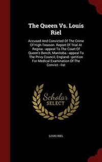 Enlarge image Cover: The Queen vs. Louis Riel - Andesite Press