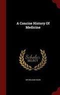 Cover: A Concise History Of Medicine - Andesite Press