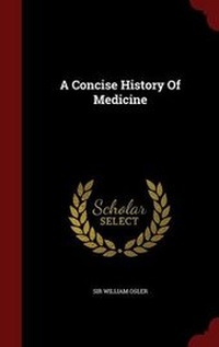 Enlarge image Cover: A Concise History Of Medicine - Andesite Press