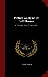 Abbildung von: Picture Analysis Of Golf Strokes - Andesite Press