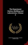 Cover: The Experiment Station, Building And Laboratories, Volume 2 - Andesite Press