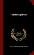 Cover: The Hostage Brain - Andesite Press