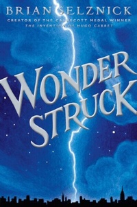 Enlarge image Cover: Wonderstruck - Scholastic