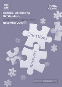 Enlarge image Cover: Financial Accounting: November 2003 Exam Questions and Answers - CIMA Publishing
