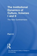 Cover: The Institutional Dynamics of Culture, Volumes I and II - Routledge
