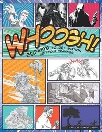 Abbildung von: Whoosh! 250 Ways to Get Motion Into Your Drawings - Sourcebooks