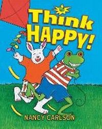 Enlarge image Cover: Think Happy! - Carolrhoda