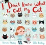 Cover: I Don't Know What to Call My Cat - Simon & Schuster Children's