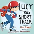 Cover: Lucy Tries Short Track - Orca Book Publishers,Canada
