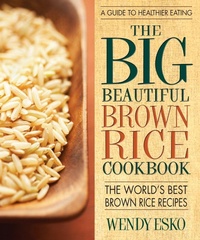 Enlarge image Cover: Big Beautiful Brown Rice Cookbook - Square One Publishers