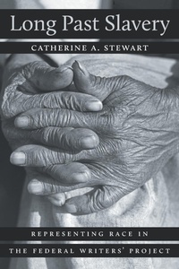 Abbildung von: Long Past Slavery - The University of North Carolina Press