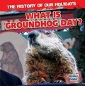 Cover: What Is Groundhog Day? - Gareth Stevens Publishing