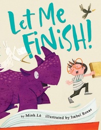 Enlarge image Cover: Let Me Finish! - Little, Brown Books for Young Readers