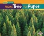 Cover: From Tree to Paper - Lerner Publications Co ,U.S.
