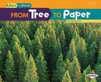 Enlarge image Cover: From Tree to Paper - Lerner Publications Co ,U.S.