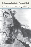 Cover: It Happened in Glacier National Park - Globe Pequot Press
