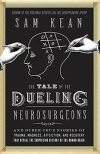 Abbildung von: The Tale of the Dueling Neurosurgeons - Blackstone Audiobooks