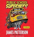 Cover: Public School Superhero - Hachette Audio