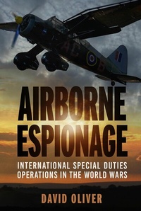 Abbildung von: Airborne Espionage - The History Press Ltd