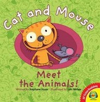 Enlarge image Cover: Cat and Mouse Meet the Animals! - Av2 Fiction Readalong