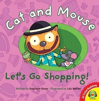 Enlarge image Cover: Cat and Mouse Let's Go Shopping! - Av2 Fiction Readalong