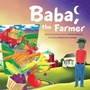 Cover: Baba, the Farmer - AUTHORHOUSE