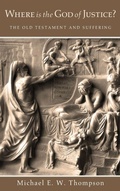 Cover: Where Is the God of Justice? - Wipf & Stock Publishers