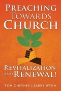 Cover: Preaching Towards Church Revitalization and Renewal! - Renovate Publishing