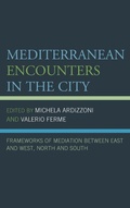 Cover: Mediterranean Encounters in the City - Lexington Books