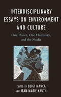 Cover: Interdisciplinary Essays on Environment and Culture - Lexington Books