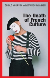 Enlarge image Cover: The Death of French Culture - Polity Press
