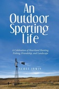 Cover: An Outdoor Sporting Life - iUniverse