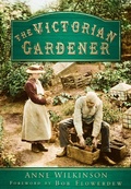 Cover: The Victorian Gardener - The History Press Ltd