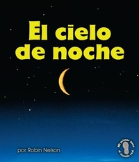 Abbildung von: El cielo de noche (The Night Sky) - Lerner Publishing Group