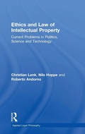 Cover: Ethics and Law of Intellectual Property - Routledge