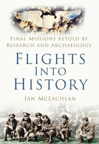 Abbildung von: Flights Into History - The History Press Ltd