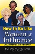 Cover: How to Be Like Women of Influence - Health Communications