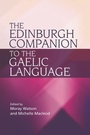 Cover: The Edinburgh Companion to the Gaelic Language - Edinburgh University Press
