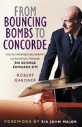 Cover: From Bouncing Bombs to Concorde - The History Press Ltd