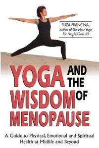 Abbildung von: Yoga and the Wisdom of Menopause - Health Communications