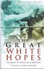 Cover: The Great White Hopes - The History Press Ltd